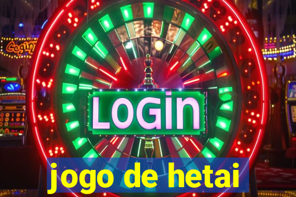 jogo de hetai